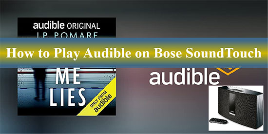 play audible on bose soundtouch