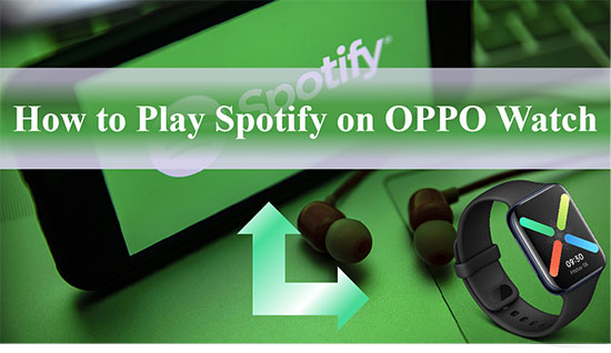 play spotify on oppo watch