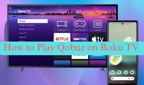 stream qobuz on roku tv