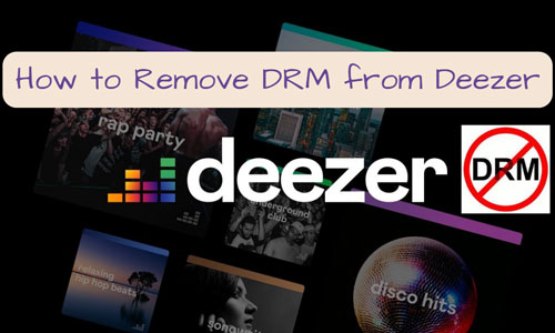 remove drm from deezer