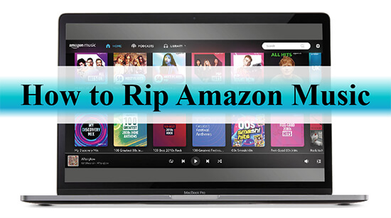 how to rip music from amazon music