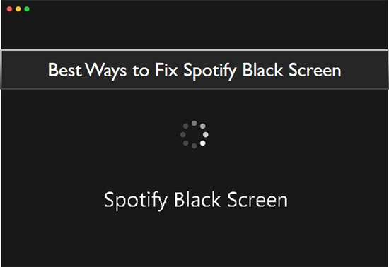 fix spotify black screen