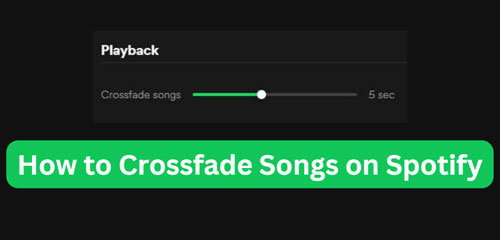 crossfade songs on spotify