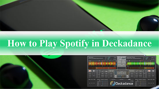 spotify on deckadance