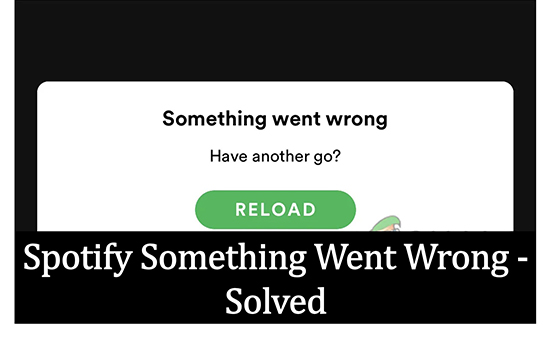 spotify something went wrong