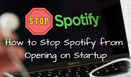 stop spotify from opening on startup