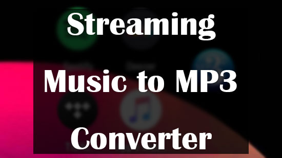 streaming music to mp3 converter