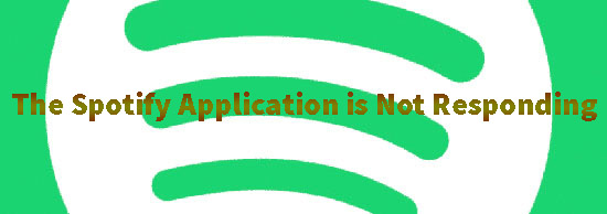 the spotify application is not responding
