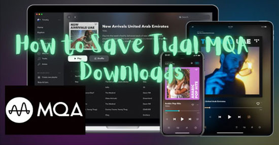 get tidal mqa download