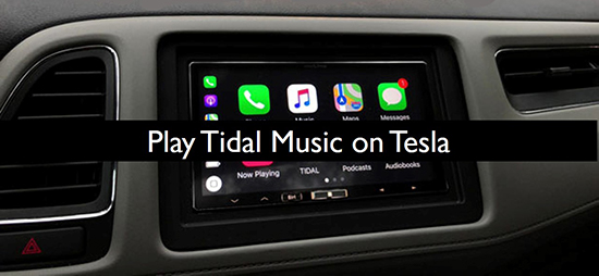 how to use tidal in tesla