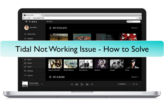 why is tidal not working and how to fix