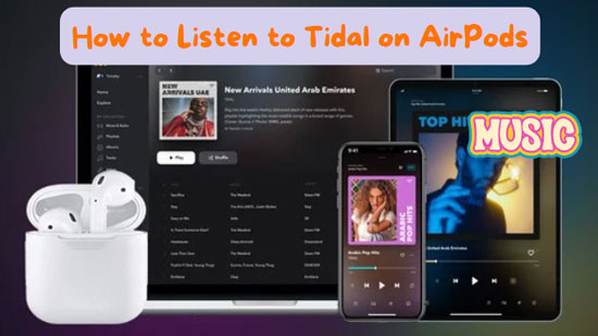 listen to tidal on airpods