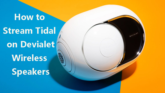 devialet tidal connect