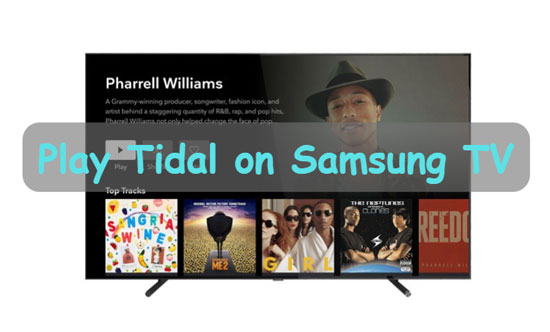 how to play tidal on samsung tv