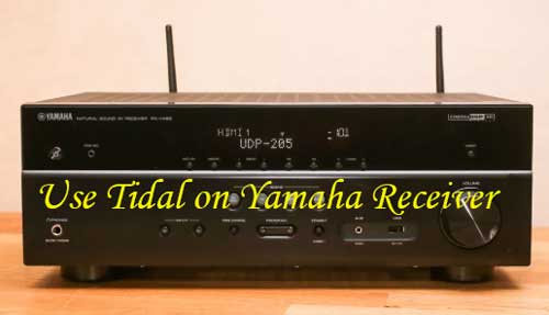 how to use tidal on yamaha receiver