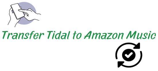 how to transfer playlist from tidal to amazon music
