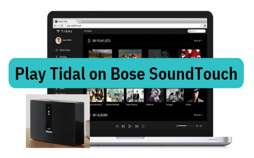 listen to tidal on bose soundtouch