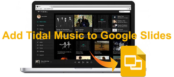 add tidal music to google slides
