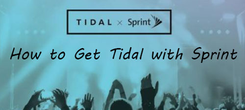 how to get tidal with sprint