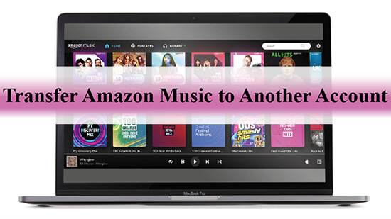 transfer amazon music to another account