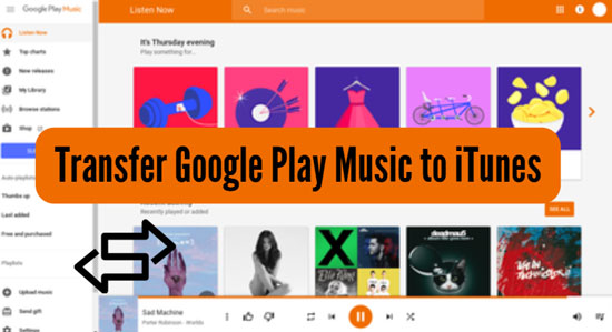 transfer google play music to itunes