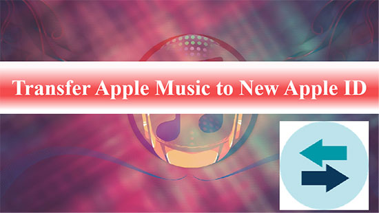 transfer music from one apple id to another