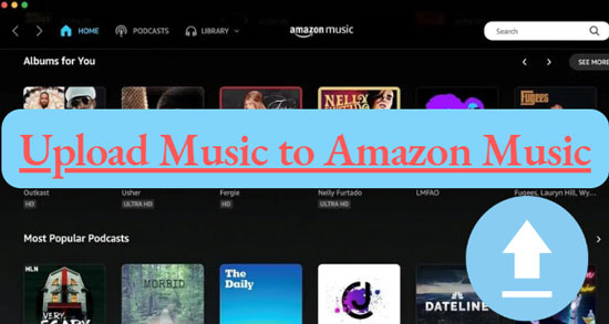 upload music to amazon music