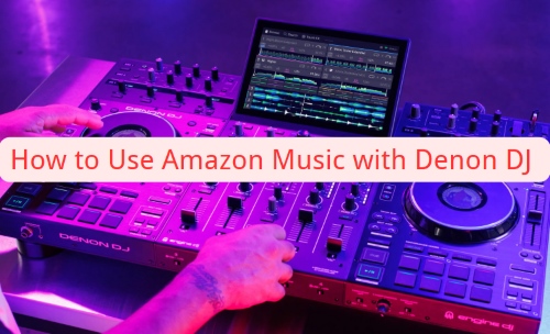 use amazon music with denon dj