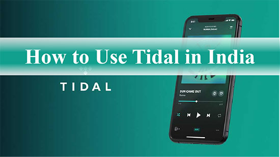 use tidal in india