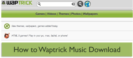 Free Waptrick MP3 Music Download In Best Ways