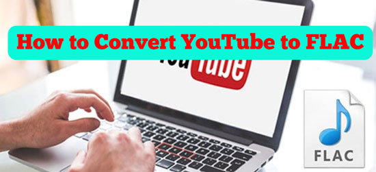 youtube to flac converter